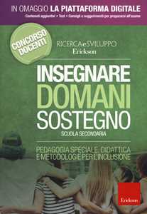 Image of Insegnare domani. Sostegno. Scuola secondaria. Pedagogia speciale, didattica e metodologie per l'inclusione. Con aggiornamento online