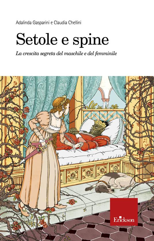 Setole e spine. La crescita segreta del maschile e del femminile - Claudia Chellini,Adalinda Gasparini - ebook