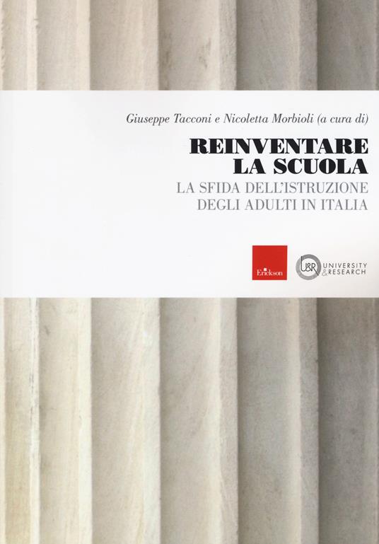 Reinventare la scuola. La sfida dell'istruzione degli adulti in Italia - copertina