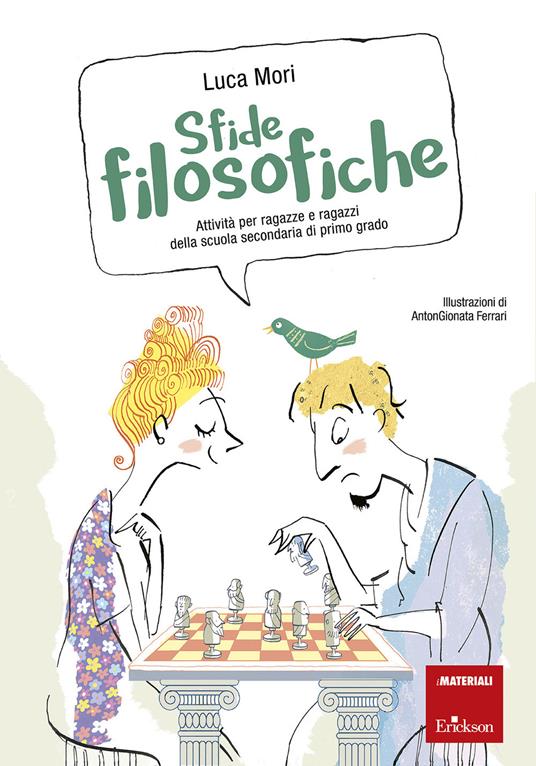 Sfide filosofiche. Attività per ragazze e ragazzi della scuola secondaria di primo grado - Luca Mori - copertina