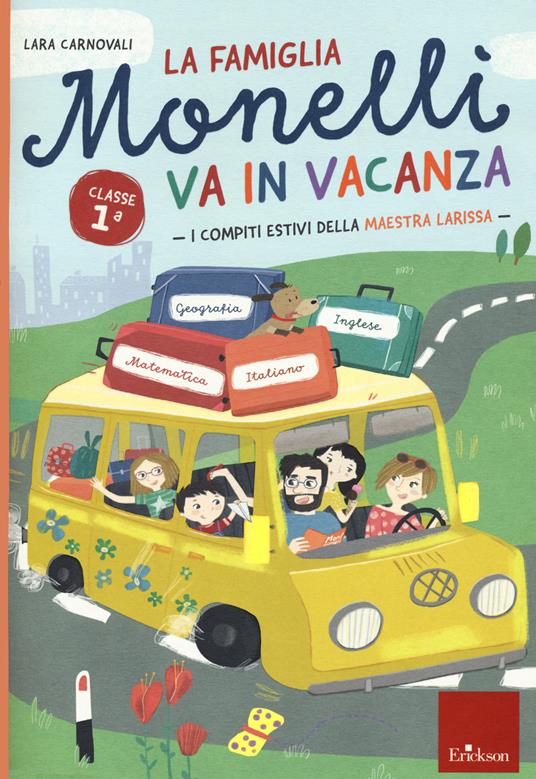 La famiglia Monelli va in vacanza. Compiti estivi. Classe 1ª - Lara Carnovali - copertina