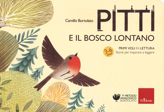 Pitti e il bosco lontano. Primi voli in lettura. Storie per imparare a leggere - Camillo Bortolato - copertina