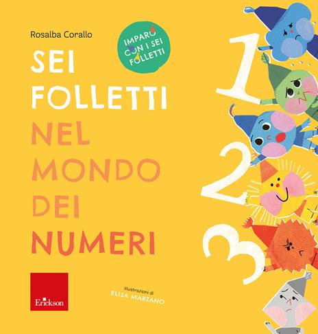 Sei folletti nel mondo dei numeri. Imparo con i sei folletti - Rosalba Corallo - copertina