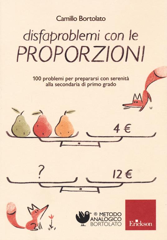 Disfaproblemi con le proporzioni. 100 problemi per affrontare serenamente la secondaria di primo grado - Camillo Bortolato - copertina