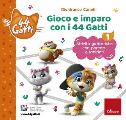 Gioco e imparo con i 44 gatti. Attività gattastiche con percorsi e labirinti. Vol. 1 - Gianfranco Carletti - copertina