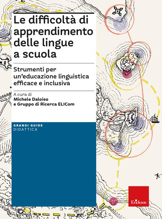 Le difficoltà di apprendimento delle lingue a scuola. Strumenti per un'educazione linguistica efficace e inclusiva - copertina