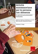 Attività montessoriane per le persone con demenza. Un percorso per promuovere l’autonomia