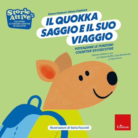 Il quokka saggio e il suo viaggio. Potenziare le funzioni cognitive ed esecutive - Steven Howard,Simon Chadwick - copertina