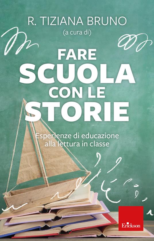 Fare scuola con le storie. Esperienze di educazione alla lettura in classe - copertina