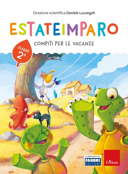 Estateimparo. Compiti per le vacanze. Classe 2ª - Daniela Lucangeli - Libro  - Erickson 