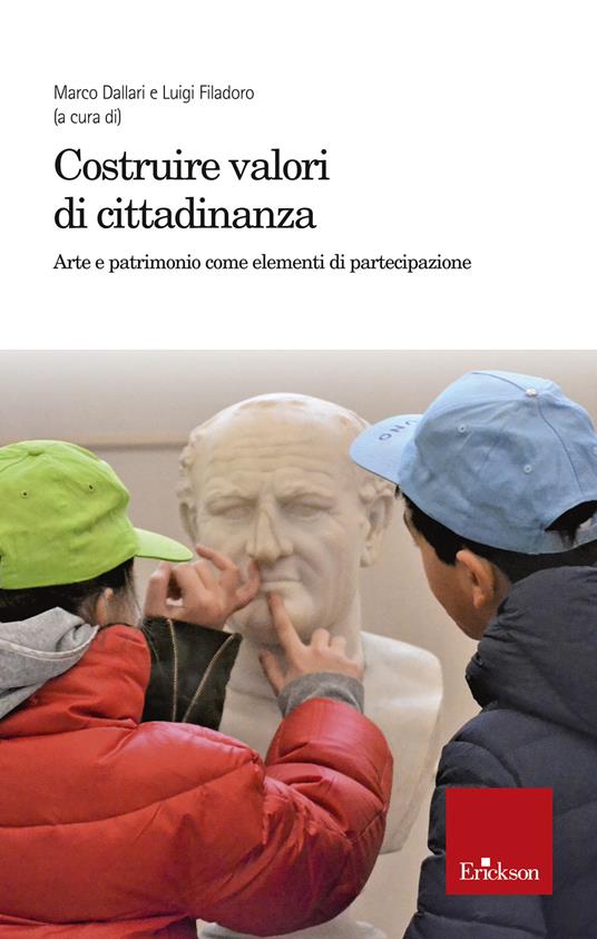 Costruire valori di cittadinanza. Arte e patrimonio come elementi di partecipazione - copertina