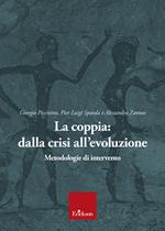 La coppia: dalla crisi all’evoluzione. Metodologie di intervento