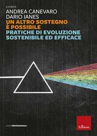 Un altro sostegno è possibile. Pratiche di evoluzione sostenibile ed efficace