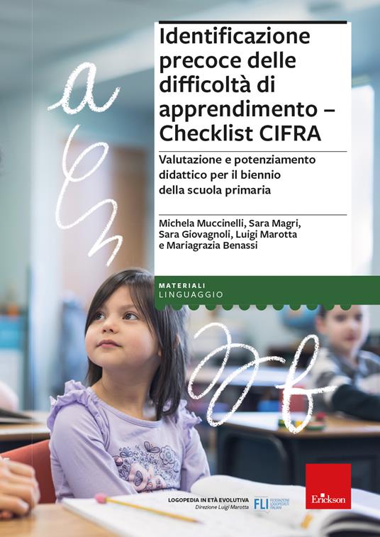 Identificazione precoce delle difficoltà di apprendimento. Checklist CIFRA. Valutazione e potenziamento didattico per il biennio della scuola primaria - Michela Muccinelli,Sara Magri,Sara Giovagnoli - copertina