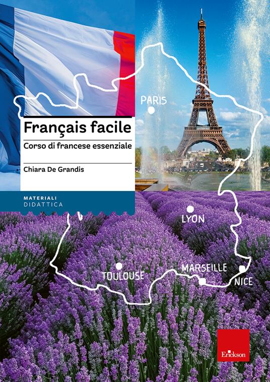 Français facile. Corso di francese essenziale. Nuova ediz. - Chiara De Grandis - copertina