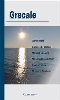 Grecale - Piero Bonora,Marco Di Girolamo,Giuseppe G. Casarini,Giovanni Minio - ebook