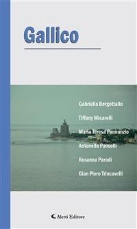 Gallico - Gabriella Borgotallo,Tiffany Micarelli,Antonella Pansolli,Rosanna Parodi - ebook
