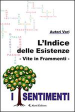 L'indice delle esistenze-Vite in frammenti-I sentimenti