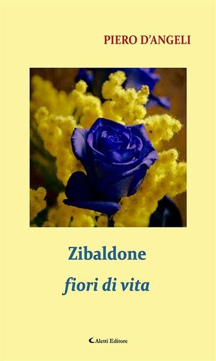 Zibaldone fiori di vita - Piero D'Angeli - ebook
