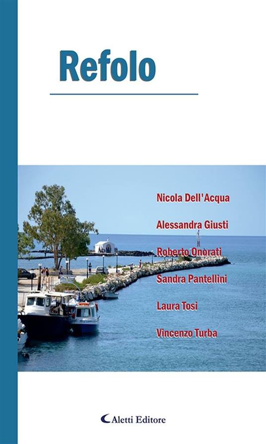 Refolo - Nicola Dell'Acqua,Alessandra Giusti,Roberto Onorati,Sandra Pantellini - ebook