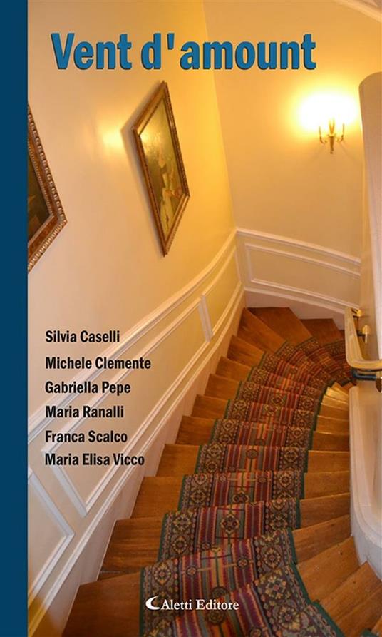 Vent d'amount - Silvia Caselli,Michele Clemente,Maria Elisa Vicco,Gabriella Pepe - ebook