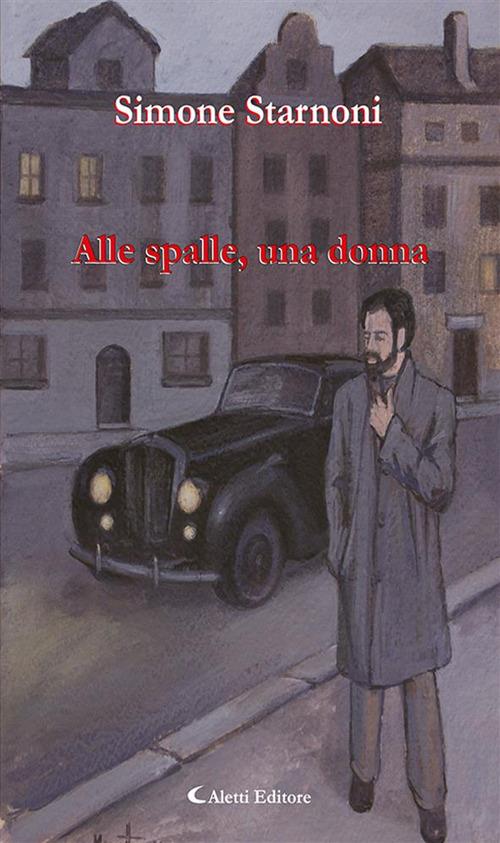 Alle spalle, una donna - Simone Starnoni - ebook