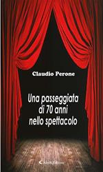 Una passeggiata di 70 anni nello spettacolo