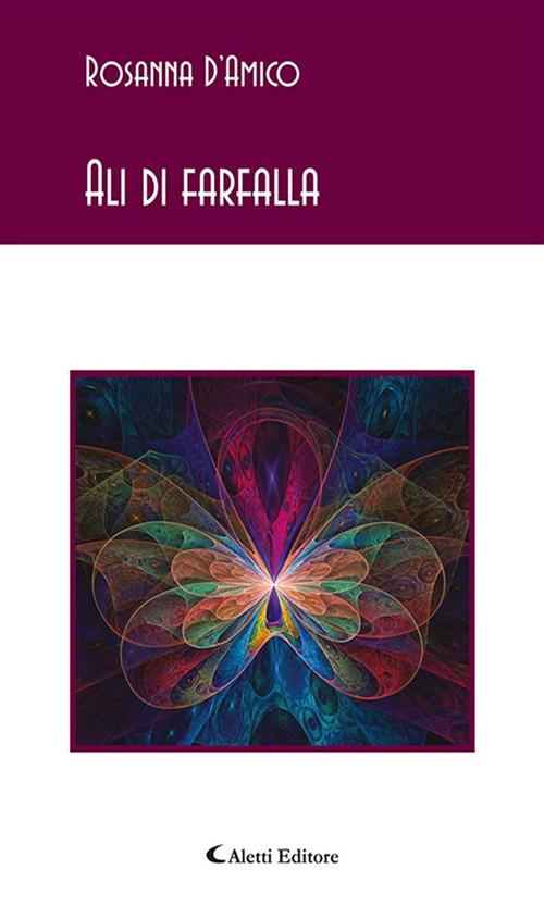 Ali di farfalla - Rosanna D'Amico - ebook