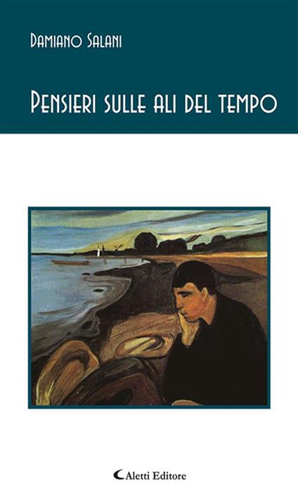 Pensieri sulle ali del tempo - Damiano Salani - ebook