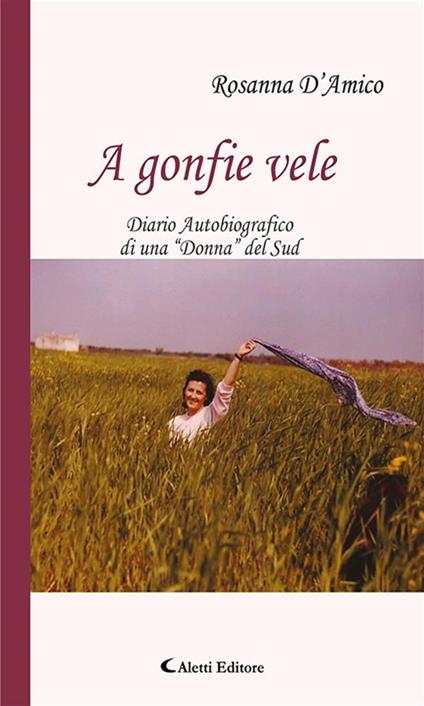 A gonfie vele - Rosanna D'Amico - ebook