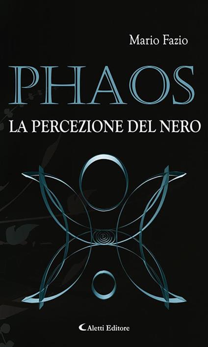 Phaos. La percezione del nero - Mario Fazio - ebook