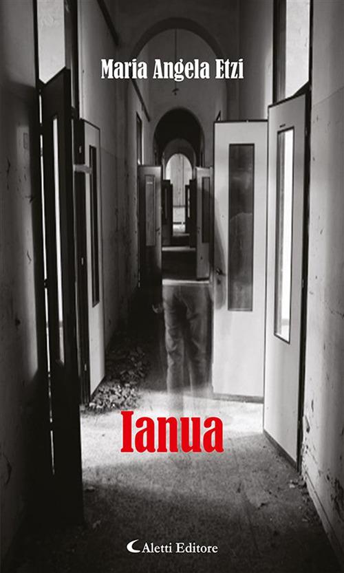 Ianua - Maria Angela Etzi - ebook