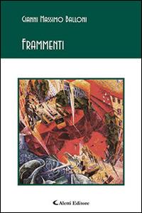 Frammenti - Gianni Massimo Balloni - copertina