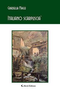 Italiano scarpuscia' - Graziella Maggi - copertina