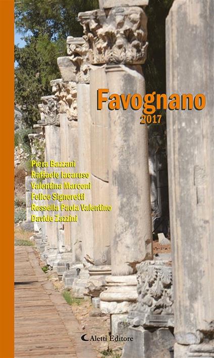 Favognano 2017 - ANTOLOGIA AUTORI VARI - ebook