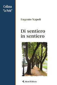 Di sentiero in sentiero - Eugenio Napoli - copertina