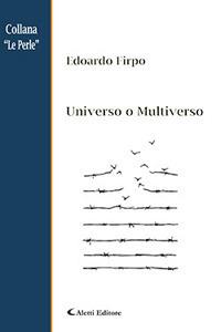 Universo o multiverso - Edoardo Firpo - copertina