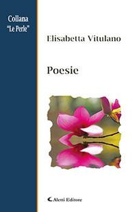 Poesie - Elisabetta Vitulano - copertina