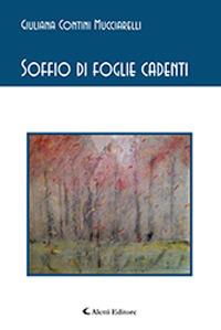Soffio di foglie cadenti - Giuliana Contini Mucciarelli - copertina