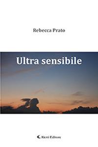 Ultra sensibile - Rebecca Prato - copertina