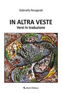 In altra veste - Gabriella Rovagnati - copertina