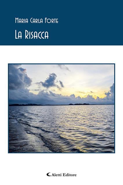 La risacca - Maria Carla Forte - copertina