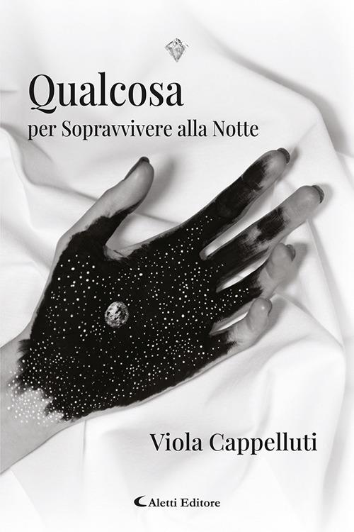 Qualcosa per sopravvivere alla notte - Viola Cappelluti - copertina