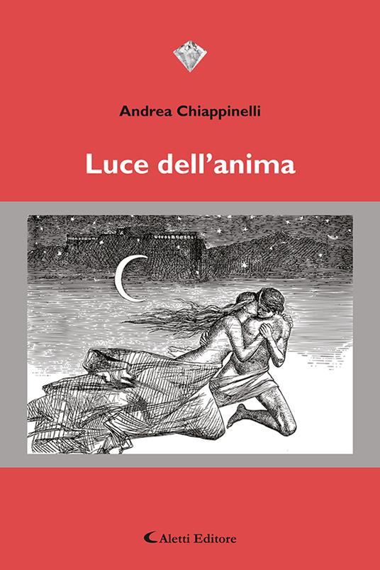 Luce dell'anima - Andrea Chiappinelli - copertina