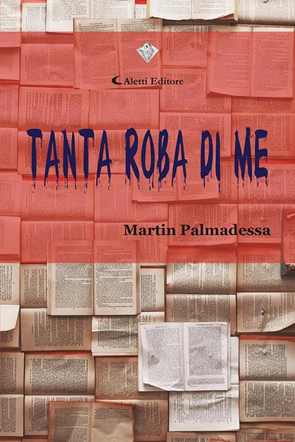 Tanta roba di me - Martin Palmadessa - copertina