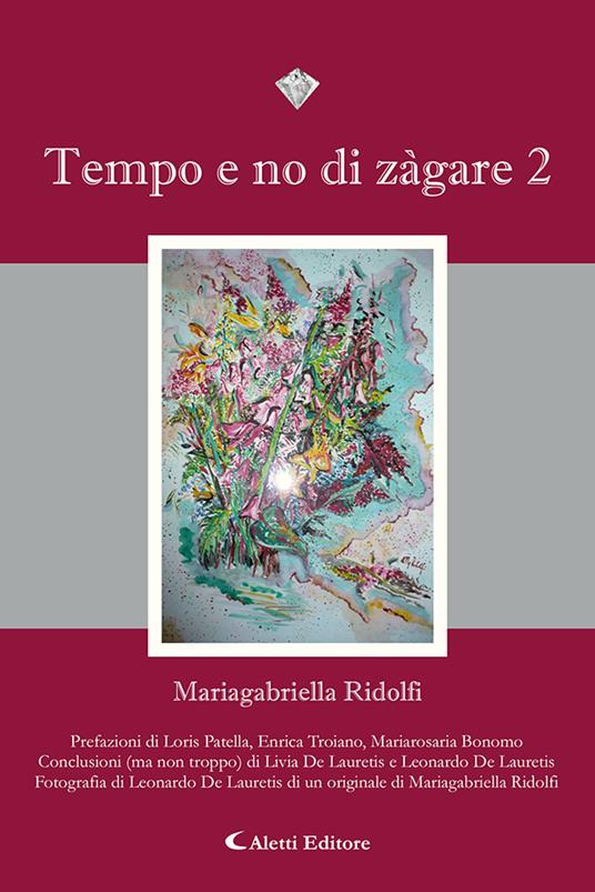 Tempo e no di zàgare. Vol. 2 - Mariagabriella Ridolfi - copertina