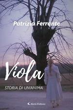 Viola. Storia di un'anima