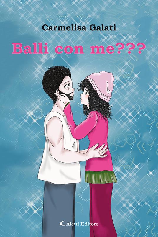 Balli con me??? - Carmelisa Galati - copertina