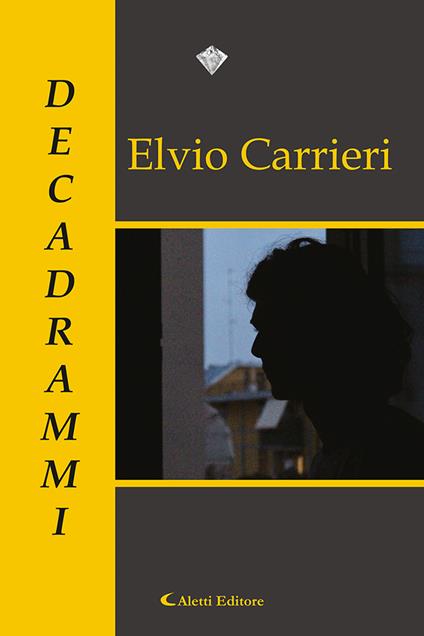 Decadrammi - Elvio Carrieri - copertina