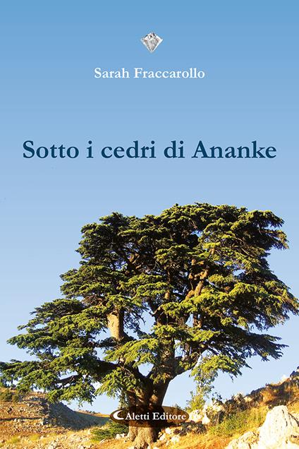 Sotto i cedri di Ananke - Sarah Fraccarollo - copertina